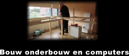 Bouw onderbouw en computers